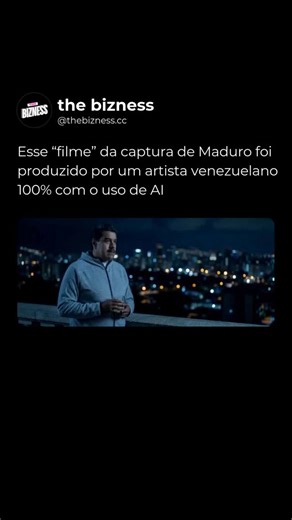 the bizness on Instagram: "A PRISÃO DE MADURO BY AI. O artista venezuelano e produtor de conteúdo com AI Sebastían Rangel viralizou recentemente ao produzir um vídeo de como teria sido a captura de Maduro, feito com inteligência artificial. O vídeo repercutiu bastante, principalmente pela qualidade cinematográfica, o que inclusive levantou questionamentos de como estará o cinema global em alguns anos, quando os modelos de AI estarão ainda mais avançados. E você, o que achou do vídeo? Siga o @the