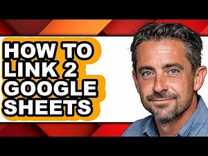 How to Link 2 Google Sheets (full Guide)