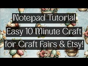 Easy 10 Minute Crafts - Learn How To Make Cute Notepads for Craft Fairs, Etsy and Gift Giving