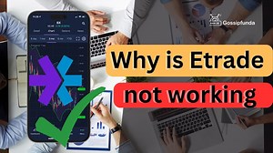 Why is eTrade not working | eTrade login problem