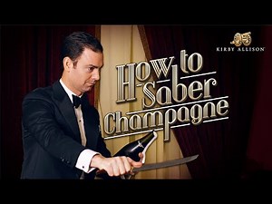How to Open Champagne With A Saber | Kirby Allison