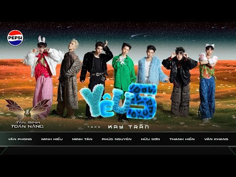 YÊU 5 - TEAM KAY TRẦN | VĂN PHONG, MINH HIẾU, MINH TÂN, PHÚC NGUYÊN, HỮU SƠN, THANH HIỂN, VĂN KHANG