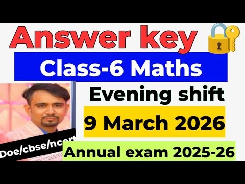 Class 6 Maths annual exam answer key 2026 / evening shift/ class 6 maths paper solution 2025 26