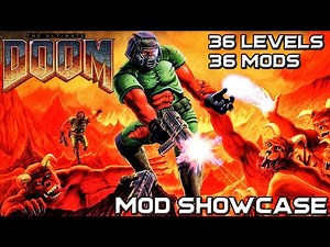ULTIMATE DOOM Mod Compilation - 36 Levels, 36 Gameplay Mods!