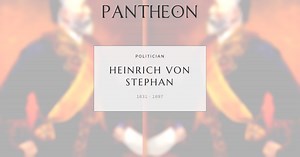 Heinrich von Stephan Biography | Pantheon