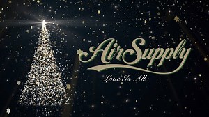 On the eighth day of Air Supply Christmas - Love Is All Stream Download the full record at https://smarturl.it/AirSupplyChristmas | Air Supply Music