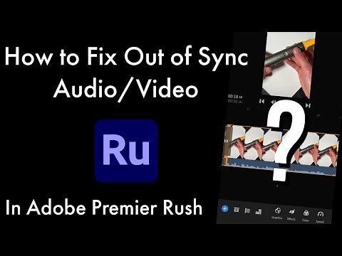 How to Fix Out of Sync Audio and Video in Adobe Premiere Rush