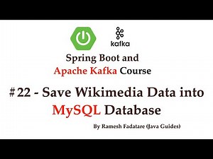 Spring Boot + Apache Kafka Tutorial - #22 - Save Wikimedia Data into MySQL Database