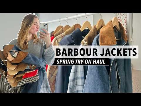 Barbour Jacket Try-On Haul | Best Spring Styles + How They Fit