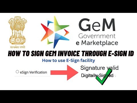 How to use E-Sign facility || How To sign GeM Invoice Through E-Sign ID