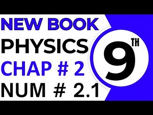 9th Class Physics New Book Chapter 2 Numerical 2.1 - Class 9 Physics Exercise Numerical Problem 1