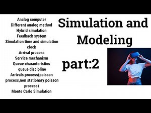 simulation and modeling part 2