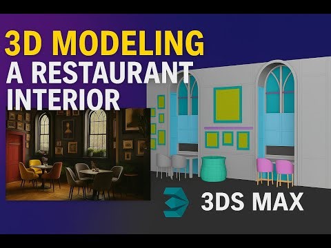 3D Modeling a Restaurant Interior in 3ds Max | Complete Tutorial
