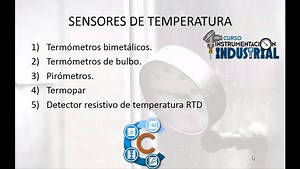 Curso instrumentacion industrial: 5 tipos de sensores de temperatura: sensor bimetalico, bulbo y capilar, pirometro, termopar y RTD pt100 | Curso Instrumentación Industrial
