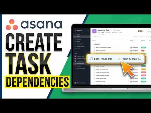 How To Create Task Dependencies In Asana 2026 (Full Tutorial)