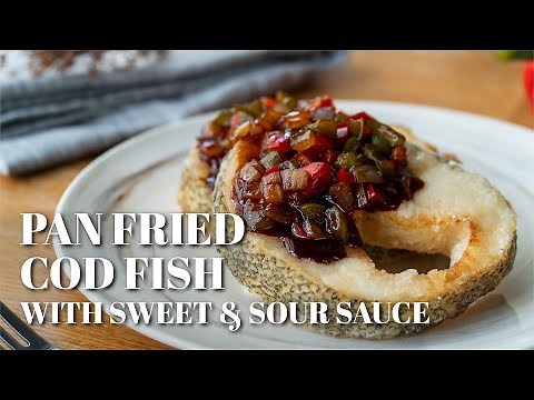 Pan Fry Cod Fish Recipe With Sweet & Sour Sauce - 酸甜香煎鳕鱼
