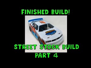 street stock build part 4, final video, painted body and final setup overview!