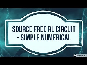 Simple numerical of source free RL - transient analysis session 44