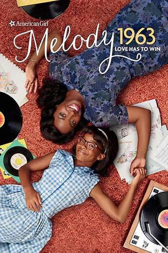An American Girl Story - Melody 1963: Love Has to Win (2016) - Movie