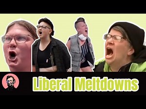 Funny Liberal Meltdown Compilation