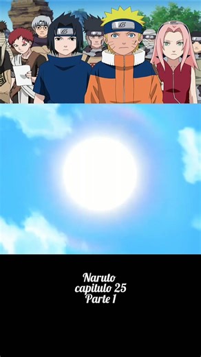 Naruto Cap 25 - Parte 1 #narutouzumaki #anime