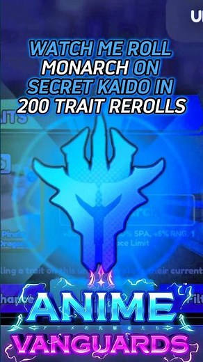 Watch Me Pull MONARCH On KAIDO Only Using 200 Trait Rerolls | Anime Vanguards Roblox