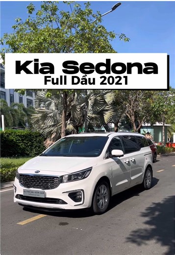 🔥 Hạng Xinn Đây Ạ 🚗 Kia Sedona Full Dầu 2021 Lên Full Đồ Chơi 🥰🥰😍😍😘😘 #xecu #xeluot #otocu #kia #kiasedona #sedona