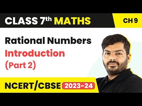 Class 7 Maths Chapter 9 | Rational Numbers - Introduction (Part 2) | NCERT Class 7 Maths