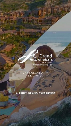 Una experiencia renovada en Grand Fiesta Americana Los Cabos
