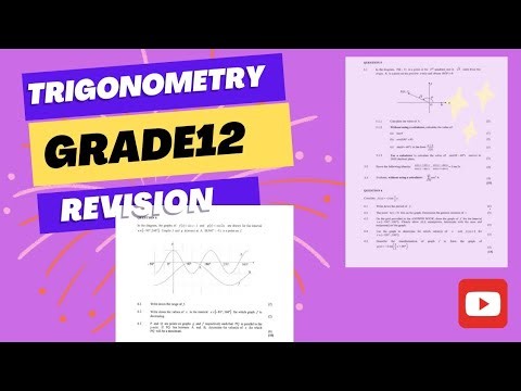 Trigonometry Grade12: Trig functions & general Trigonometry. Revision for your next exam.