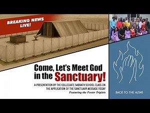 Come, Let's Meet God in the Sanctuary! - The Sanctuary Message