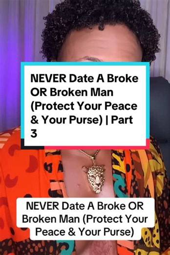 Dating Advice: Don't Date Broke or Broken Men
