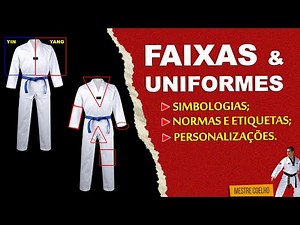 TAEKWONDO: Uniforme, faixas, simbologias e padrões de personalização!