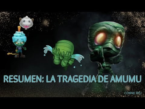 La Tragedia de Amumu - Resumen, su Maldición y Teorías | Lore del LoL
