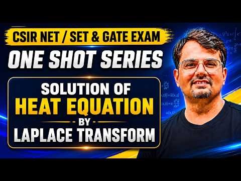 CSIR NET/SET & GATE Exam | ONE SHOT SERIES | Solution of Heat Equation by Laplace Transform | GP Sir