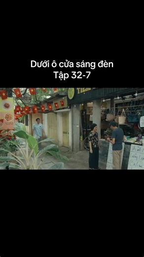 Dưới ô cửa sáng đèn tập 32-7 | Xem & Review tập 32 phần 7