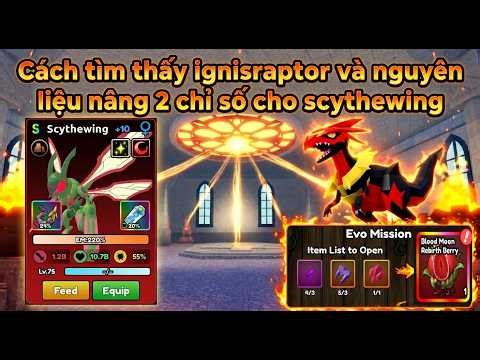 POCKET MONSTER HƯỚNG DẪN TÌM NGUYÊN LIỆU NÂNG 2 HỆ MUTATION VÀ SĂN IGNISRAPTOR MẠNH NHẤT