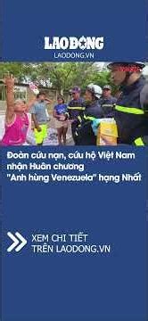 Đoàn cứu nạn, cứu hộ Việt Nam nhận Huân chương "Anh hùng Venezuela" hạng Nhất | Báo Lao Động
