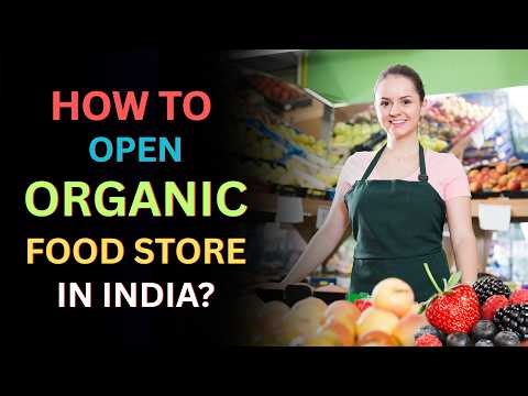 How to Open Organic Food Store in India? – [Hindi] – Quick Support