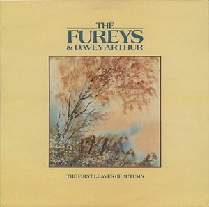 The Fureys & Davey Arthur - The First Leaves Of Autumn