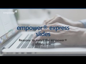 empower® express - a quick introduction to the library