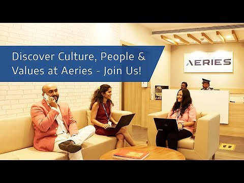 Why should you join Aeries? Discover our Culture, People, Values, and much more!