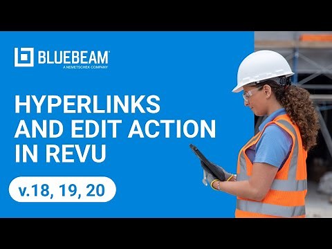 Hyperlinks and Edit Action in Revu (v.18, 19, 20)