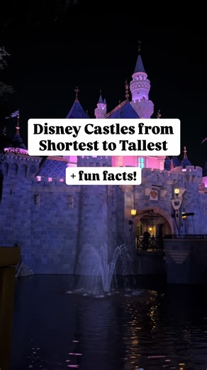 Disney castles from shortest to tallest fun facts about each castle ✨🏰 @Disney Parks #disneyparks #disneycastles #disneycastle #disneyfacts #disneyfunfacts