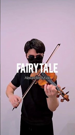 Fairytale (ALEXANDER RYBAK) - Amazing Violin Solo