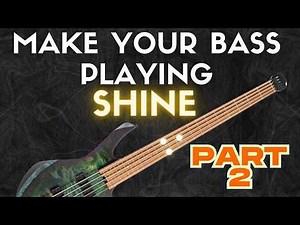 Beginner Bass Lesson: How to Make Any Song Sound Great PART 2