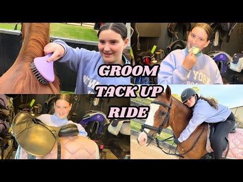 GROOM, TACK UP & RIDE WITH ME