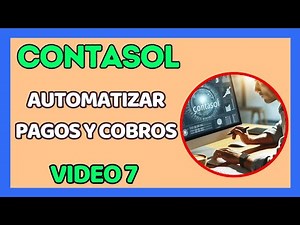 CONTASOL TUTORIAL AUTOMATIZAR COBROS Y PAGOS [Guía práctica]