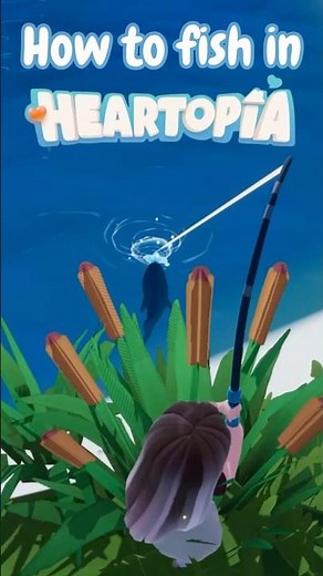 How to Fish in Heartopia