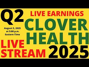 Clover Health CLOV Stock Earnings Conference Call Q2 2025: Live Stream 5:00 p.m. Eastern Time